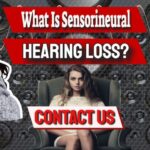 What Is Sensorineural Hearing Loss? Symptoms And Causes