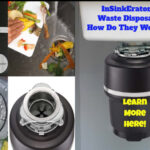 InSinkErator Waste Disposal – How Do They Work?