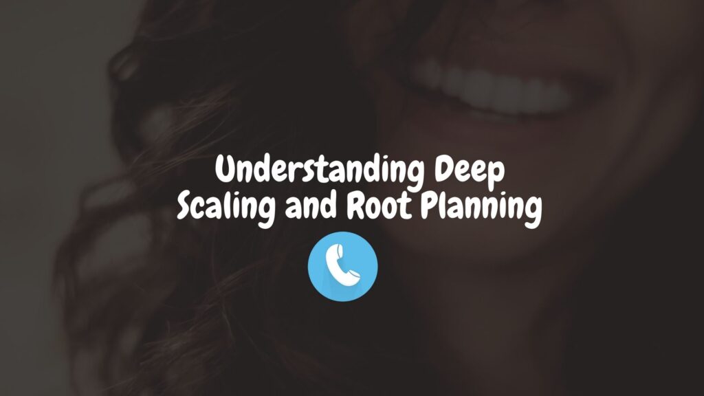 Understanding Deep Scaling and Root Planing