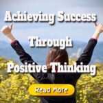 Techniques for Achieving Success through Positive Thinking