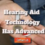 Hearing Aid Technology Has Advanced