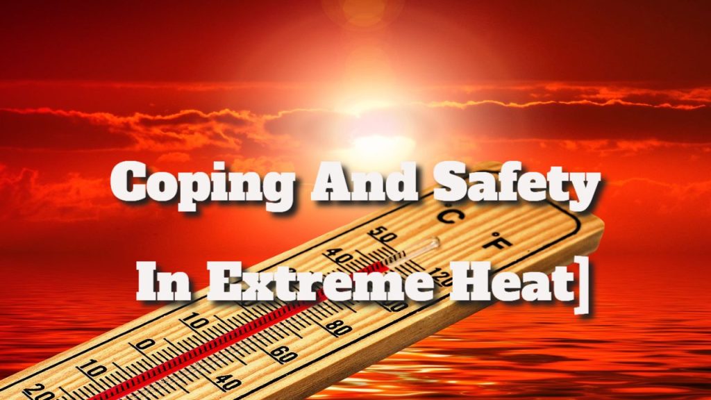 Coping And Safety In Extreme Heat