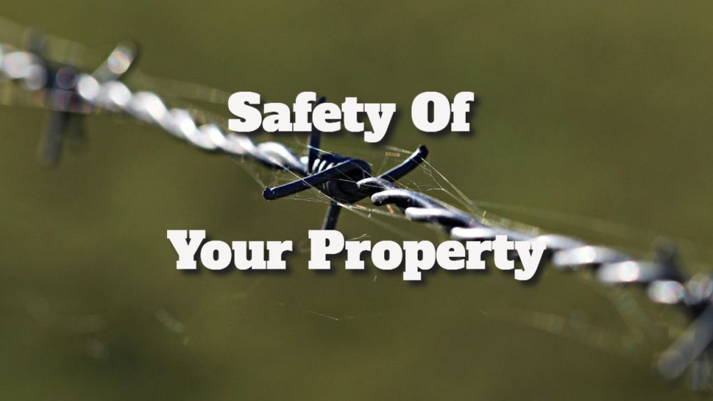 Think About The Safety Of Your Property