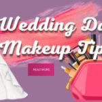 Wedding Makeup Tips for a Flawless Look You Must Know