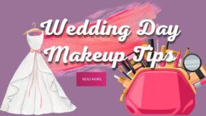 Wedding Makeup Tips for a Flawless Look You Must Know